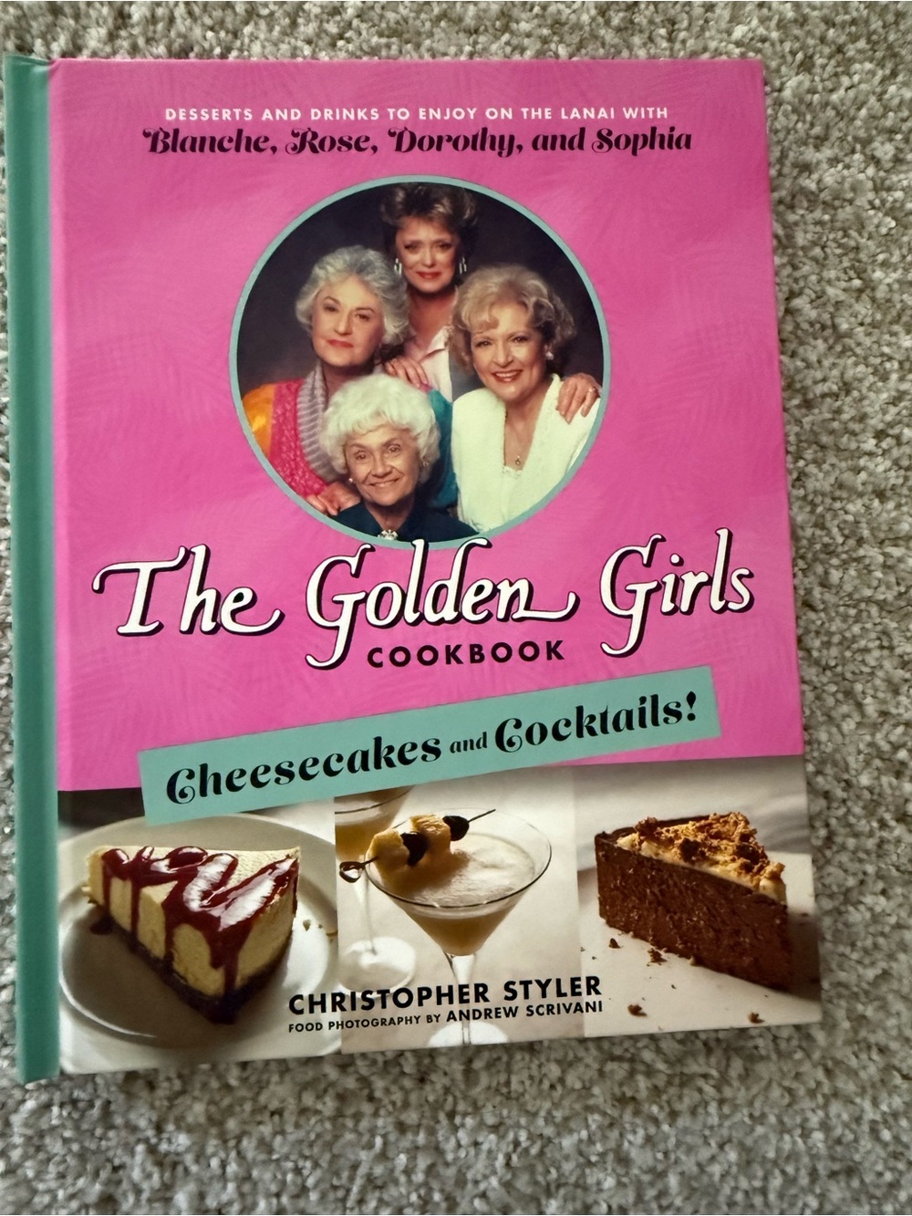 The Golden Girls Cookbook – Cheesecakes & Cocktails Brand New Never Used
